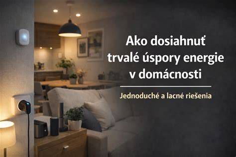 Zelená domácnosť a úspory energie